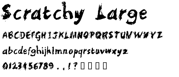 Scratchy  Large font